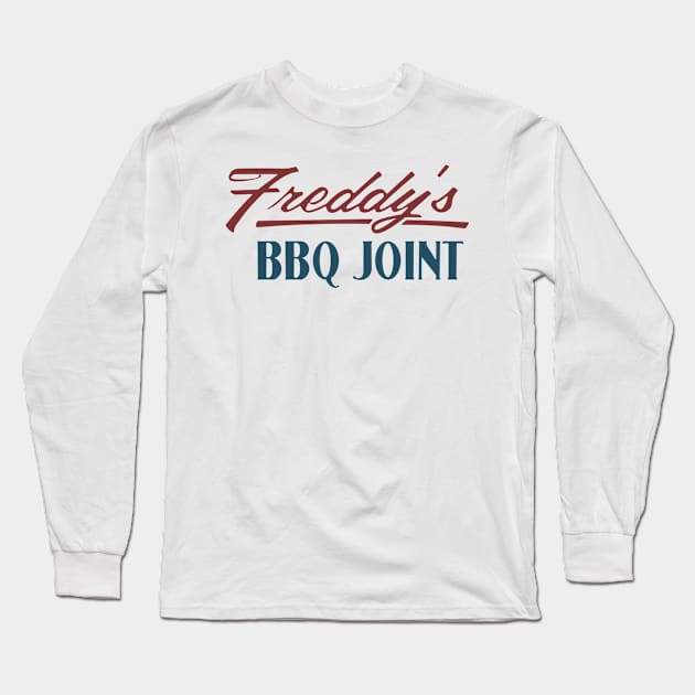 Freddys BBQ Joint Long Sleeve T-Shirt by ijoshthereforeiam